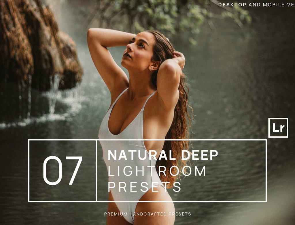 7 Natural Deep Lightroom Presets + Mobile
