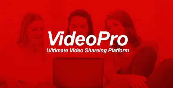 VideoPRO - Ultimate Video Sharing Platform