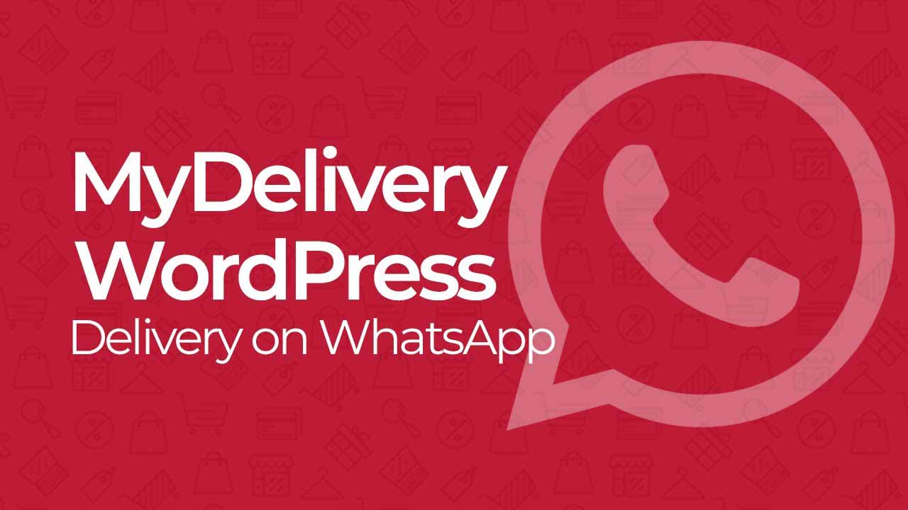 MyDelivery WordPress 1.8.3 NULLED - Delivery in WhatsApp for WordPress