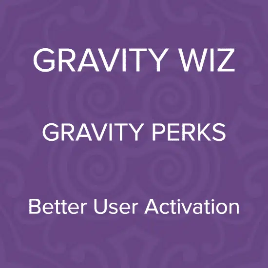 Gravity Perks Better User Activation Plugin 1.2