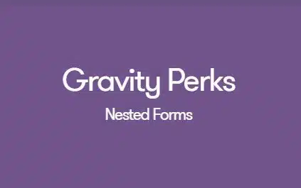 Gravity Perks Nested Forms 1.0-beta-9.16