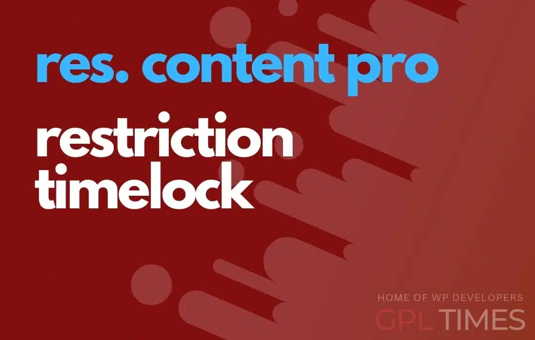 Restrict Content Pro – Timelock 1.1.2