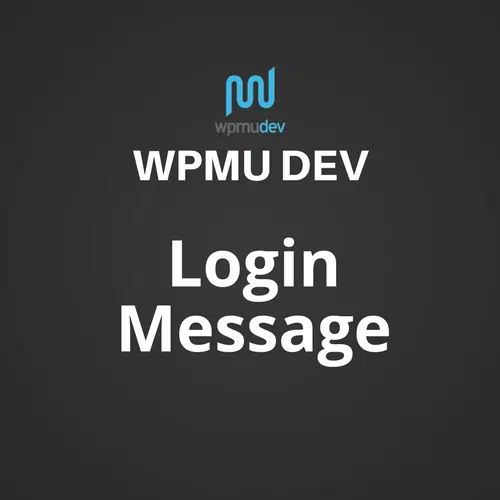 WPMU DEV Log In Message 1.0.2
