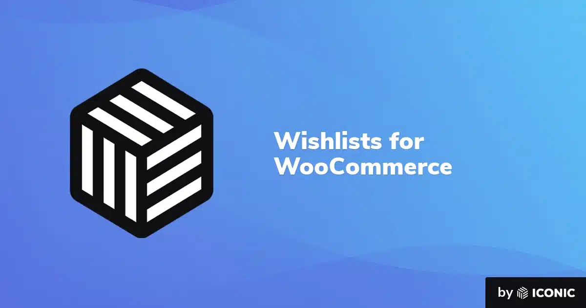 Wishlists for WooCommerce – Iconic 1.0.4