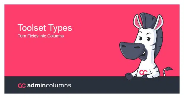 Admin Columns Pro Toolset Types Addon 1.6.2