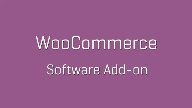 Software Add-On for WooCommerce 1.7.18