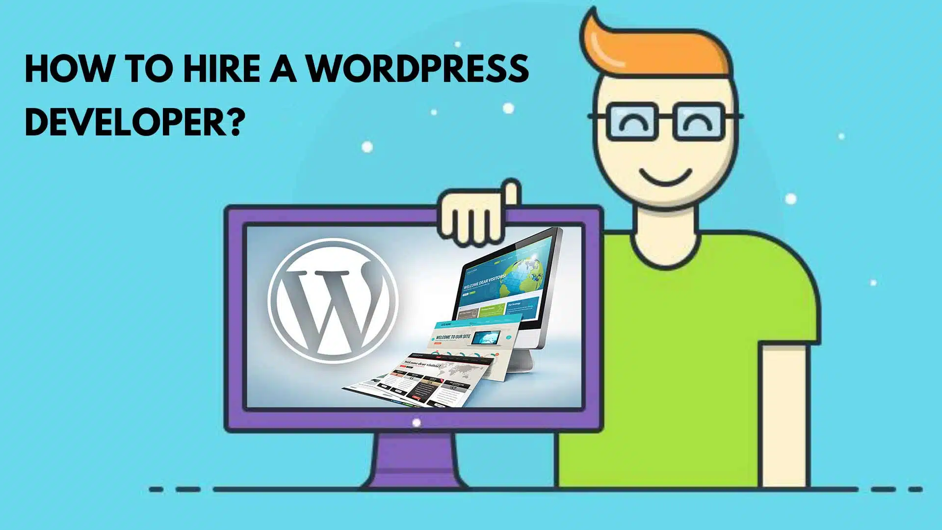 How To Hire WordPress Developers
