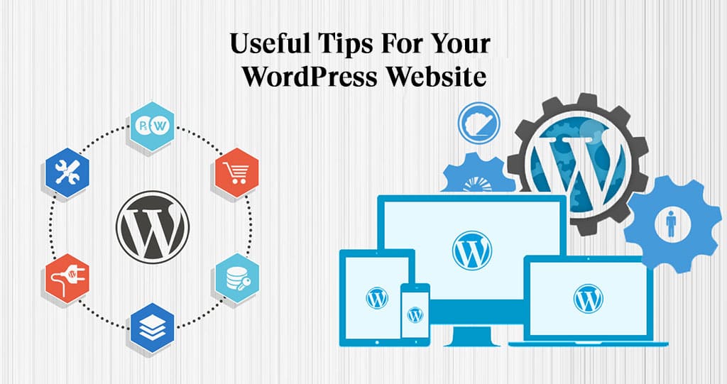 Useful Tips For Your WordPress Website